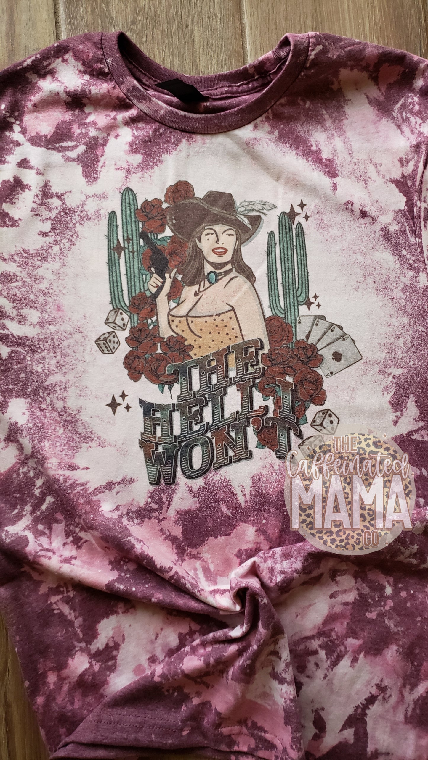 The Hell I Won't Bleached Shirt