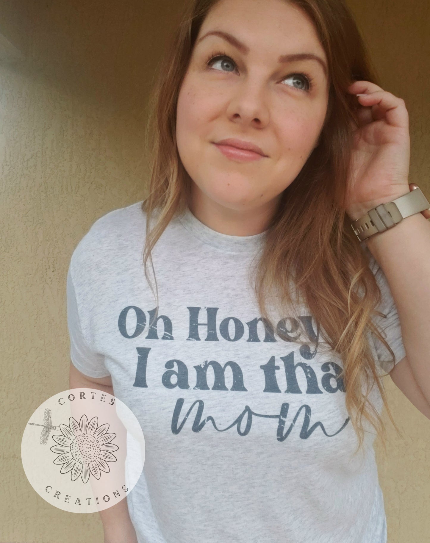 Oh Honey I Am That Mom Shirt