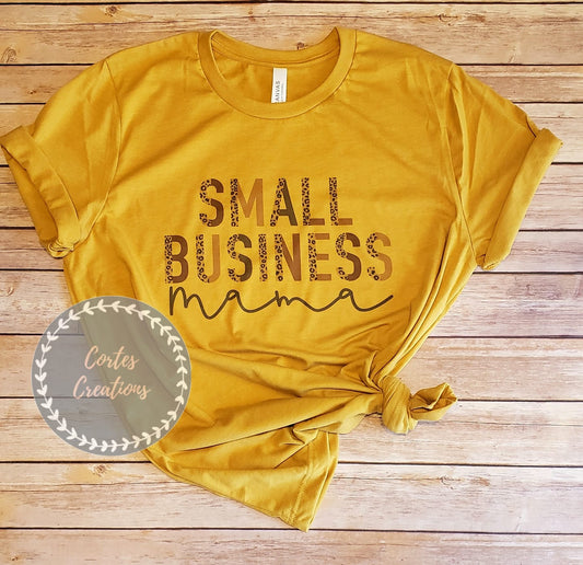 Small Business Mama Shirt